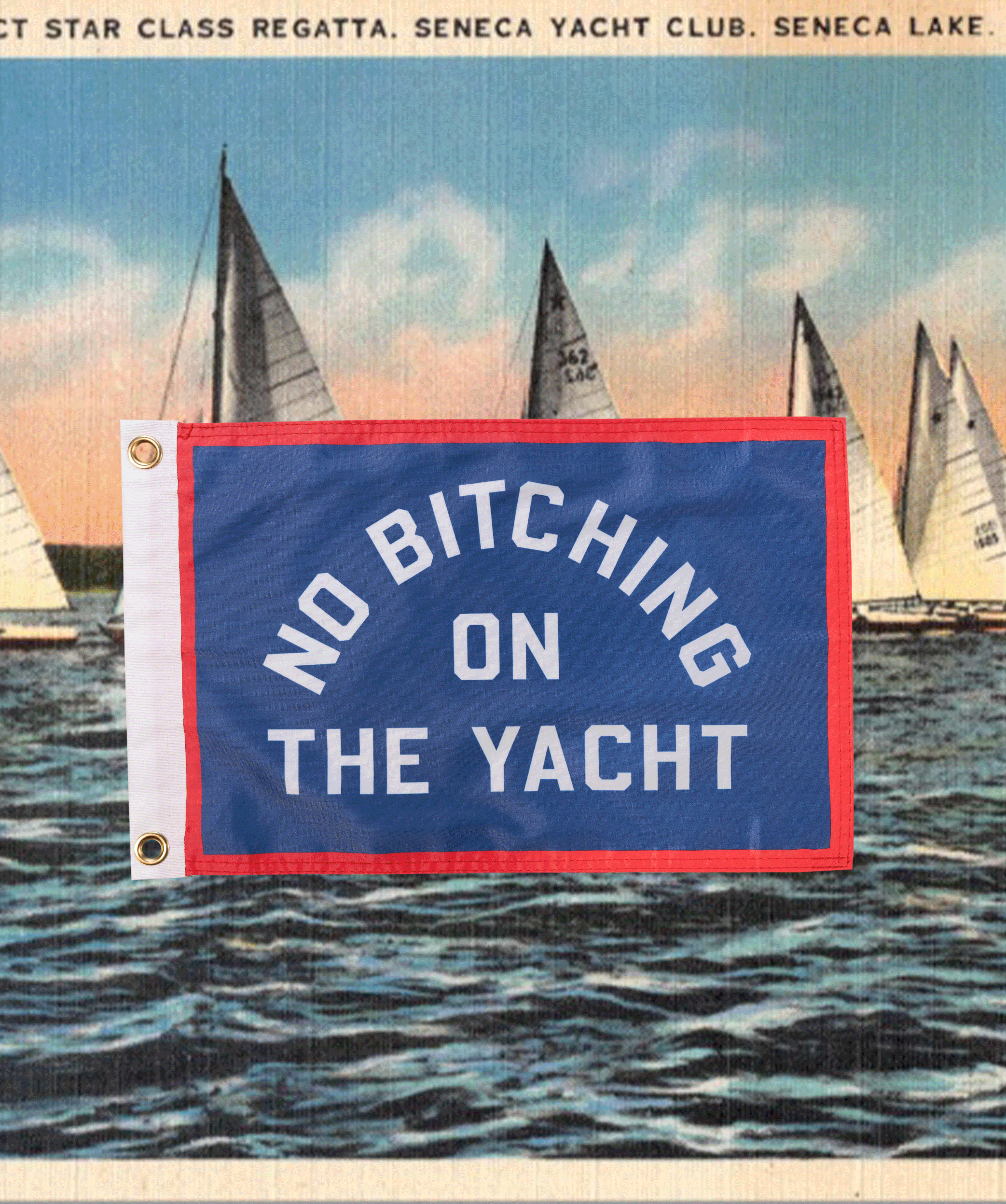 Oxford Pennant No Bitching On The Yacht outdoor flag